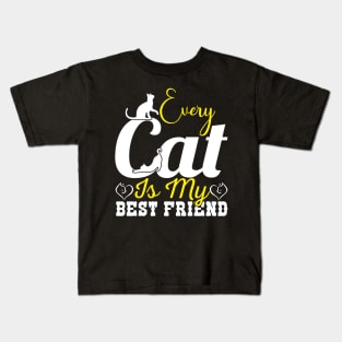 Every Cat Is My Best Frind Kids T-Shirt